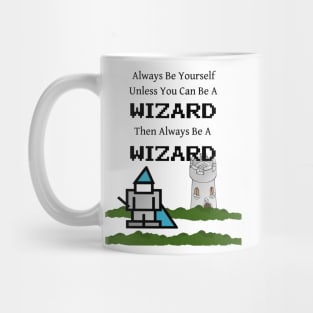 Always Be a Wizard Mug